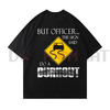 "But Officer the Sign Said Do a Burnout" Funny T-Shirt by Dog Mom Hat