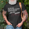 "Still Winning" Sarcastic Motivation T-Shirt by Dog Mom Hat