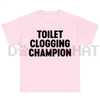 "Toilet Champion" Tee – Funny Gag Gift Shirt by Dog Mom Hat