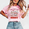 "You Are Too Sweet" Nurse Valentine T-Shirt by Dog Mom Hat