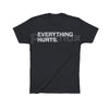 "EVERYTHING HURTS" Funny Graphic Tee - Workout & Chronic Pain Sarcastic Statement Shirt, Unisex Humor Apparel