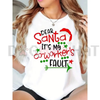 Santa Hat Print "Dear Santa It's My Coworker's Fault" T-Shirt by Dog Mom Hat