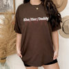 "She Her Daddy" Lesbian Pride Pronouns Humor Gay T-Shirt by Dog Mom Hat