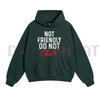 "Not Friendly Do Not Touch" Humorous Black Hoodie by Dog Mom Hat