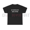 "Not Compatible With Liberal Software" T-Shirt by Dog Mom Hat