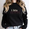 "I Bite" Gothic Funny Sweatshirt by Dog Mom Hat