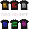 "World Best Farter I Mean Father" Shirt by Dog Mom Hat