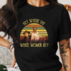 Classic Cowboy Movie Quote Shirt – Retro 70s Movie Tee by Dog Mom Hat