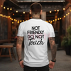 "Not Friendly Do Not Touch" Men’s Casual Streetwear T-Shirt by Dog Mom Hat