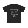 "I Hate My Chungus Life" T-Shirt – Funny Meme Slogan Tee by Dog Mom Hat