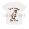 Marcus The Worm "Ruining The Vibe" Meme T-shirt by Dog Mom Hat