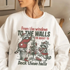 "From The Windows To The Walls Deck These Halls" Sweatshirt by Dog Mom Hat