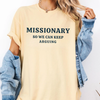 "Missionary So We Can Keep Arguing" Women's T-Shirt – Humorous Text Tee by Dog Mom Hat