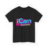 iCan't Anymore T-Shirt – iCarly Burnout Meme Tee, Y2K Aesthetic Gen Z Mental Health Humor by Dog Mom Hat