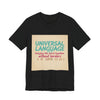Universal Language Tee | empowerment quote, equality tee by Tristan’s Treehouse