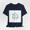 You Are Enough Tee | self care shirt, supportive quote tee by Tristan’s Treehouse