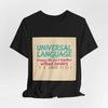 Universal Language Tee | empowerment quote, equality tee by Tristan’s Treehouse