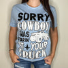 Sorry Cowboy Tee by Luckless Outfitters