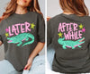Later Gator Afterwhile Gator Graphic Tee - Crafted with Purpose | Everyday Customs Co. by Everyday Customs Co.