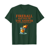 "Fireball Whiskey" Graphic T-shirt - Slim Fit Casual Wear for Men by Dog Mom Hat