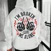 "I’m Broken Leave Me Alone" Hoodie by Dog Mom Hat
