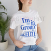 "I’m In Group 7 Elite" T-Shirt – Trending Funny Tee | Insider Joke Slogan Apparel by Dog Mom Hat