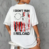 "I Don't Run I Reload" Gun Design Tee by Dog Mom Hat