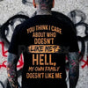 "My Own Family Doesn't Like Me" Funny T-Shirt – Sarcastic Brutal Honesty Graphic Tee, Remastered Heavy Cotton Witty Men's Top, Soft Lived-In Relatable Humor Shirt, Made in USA