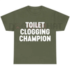 Toilet Champion Tee – Funny Gag Gift Humor Graphic T-Shirt by Dog Mom Hat