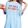 Hot Girls Eat Arby’s Women’s T-Shirt – Funny Fast Food Graphic Tee for Bold Babes by Dog Mom Hat