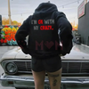 "I’m OK With My Crazy" Funny Graphic Hoodie by Dog Mom Hat
