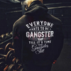 "Everyone Wants To Be Gangster" Hoodie by Dog Mom Hat