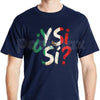 ¿Y Sí? Mexican Flag Grunge T-Shirt – Y Si Si Mexico Vintage Graphic Tee, Bold Latino Heritage Unisex Streetwear Shirt