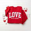 "Love Is All You Need" Valentine’s Sweatshirt by Dog Mom Hat