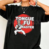 "Tongue Fu Master" Funny T-Shirt – Martial Arts Parody Graphic Tee, Premium 100% Cotton Witty Wordplay Top, Soft Lived-In Heavyweight Sarcastic Humor Shirt, Made in USA