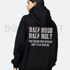 Half Hooded Half Holy Hoodie – Duality Street Style Pullover, "Play With Me Don't Play With Me" Attitude by Dog Mom Hat