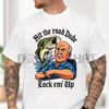 Funny Angry Old Man Driving Truck Shirt – "Lock 'Em Up" Sarcastic Humor Tee by Dog Mom Hat
