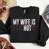 "My Wife Is Psychotic" Funny Husband Gift Sweatshirt by Dog Mom Hat