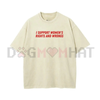 "I Support Women's Rights And Wrongs" T-Shirt by Dog Mom Hat