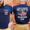 "I Like My Country How I Like My Tea" ICE Shirt by Dog Mom Hat