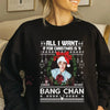 "All I Want for Christmas Is Bang Chan" Sweatshirt – Funny K-Pop Stray Kids Bias Merch by Dog Mom Hat