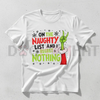 "On The Naughty List And I Regret Nothing" Grinch Christmas Tee by Dog Mom Hat