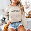 "That Sounds Like My Husband’s Problem" Sweatshirt by Dog Mom Hat