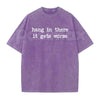 Hang In There It Gets Worse T-Shirt – Funny Sarcastic Anti-Motivation Graphic Tee, Vintage Washed Retro Lightweight Cotton Unisex Edge Top