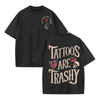 "Tattoos Are Trashy" T-Shirt – Sarcastic Ink Lover Graphic Tee by Dog Mom Hat