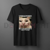 "Undiagnosed But Everyone's Pretty Sure" Funny Silly Cat Meme T-Shirt by Dog Mom Hat