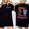"Bring Me Alani Nu And Tell Me I'm Pretty" 2-Sided T-Shirt by Dog Mom Hat
