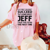 Jeff Funny Quote T-Shirt for Men – Black Cotton Casual Short Sleeve Tee by Dog Mom Hat