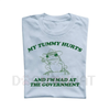 My Tummy Hurts And I'M Mad At The Government" Retro Frog Meme T-Shirt – Funny Unisex Adult Tee by Dog Mom Hat