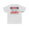 "Does Not Play Well With Liberals" T-Shirt – Patriotic Graphic Tee for Conservatives by Dog Mom Hat